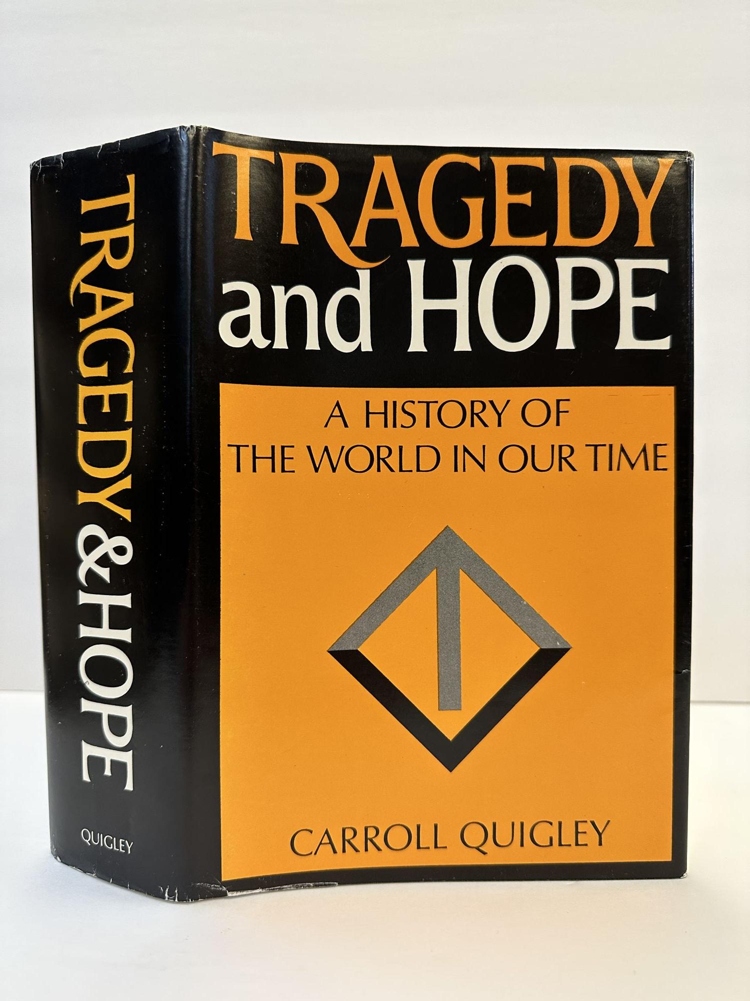 TRAGEDY AND HOPE A HISTORY OF THE WORLD IN OUR TIME by Quigley, Carroll Hardcover (1974
