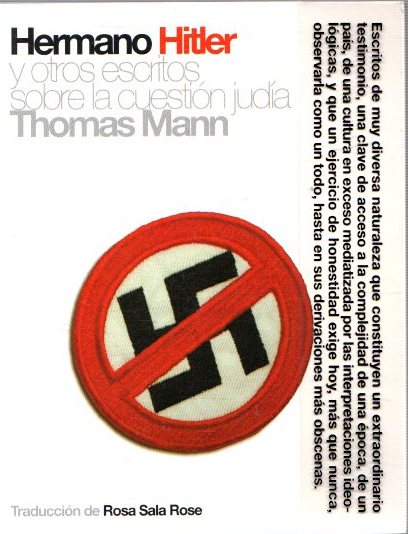 Hermano Hitler y otros escritos sobre la cuestión judía . - Thomas, Mann