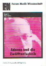 Adorno und die Zwölftontechnik - Hufner, Martin
