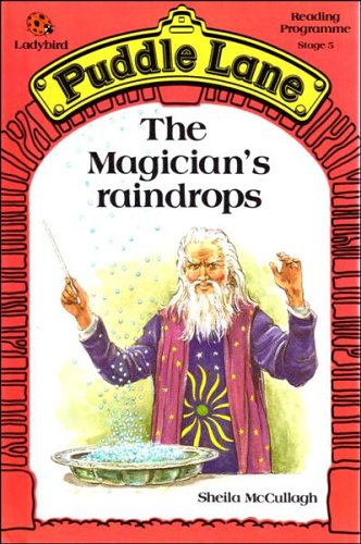 The Magician's Raindrops (Ladybird Puddle Lane Series) - Sheila McCullagh