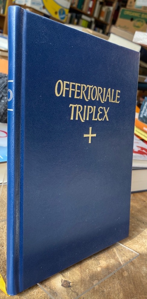 Offertoriale triplex cum versiculis.
