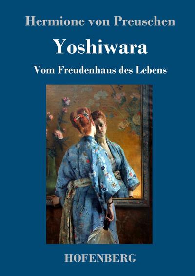 Yoshiwara - Hermione von Preuschen