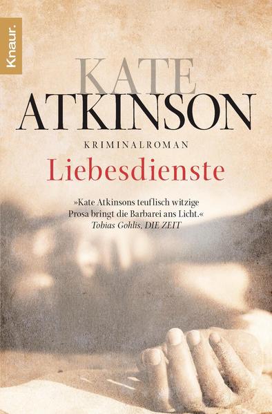 Liebesdienste: Roman - Atkinson, Kate und Anette Grube