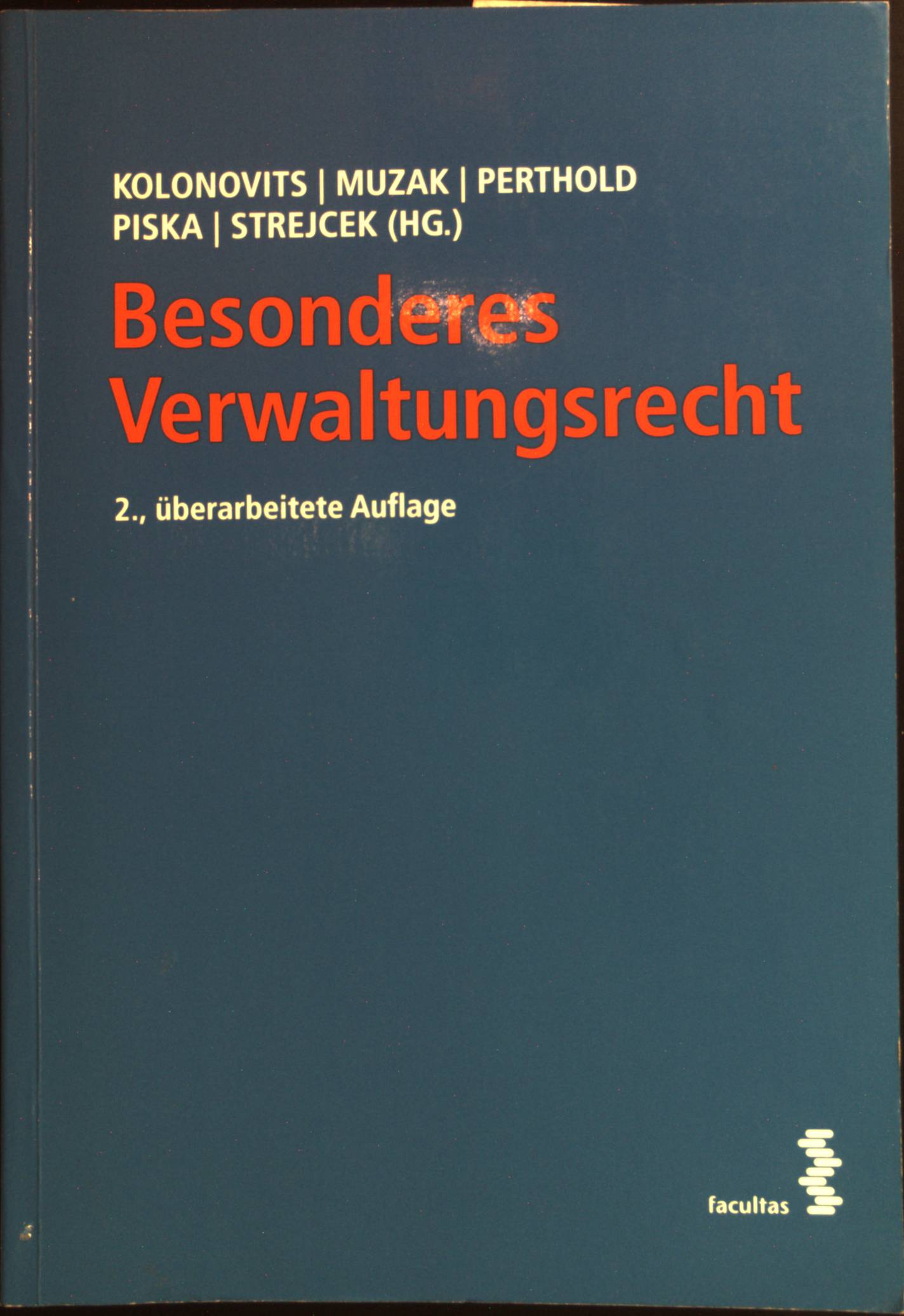 Besonderes Verwaltungsrecht. - Kolonovits, Dieter, Gerhard Muzak Christian Piska u. a.