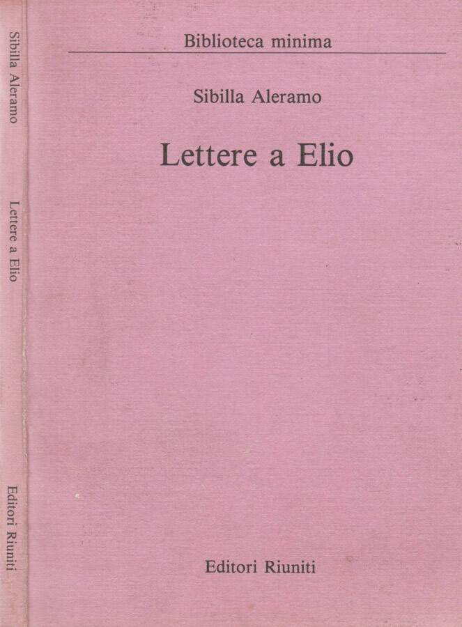 Lettere a Elio - Sibilla Aleramo