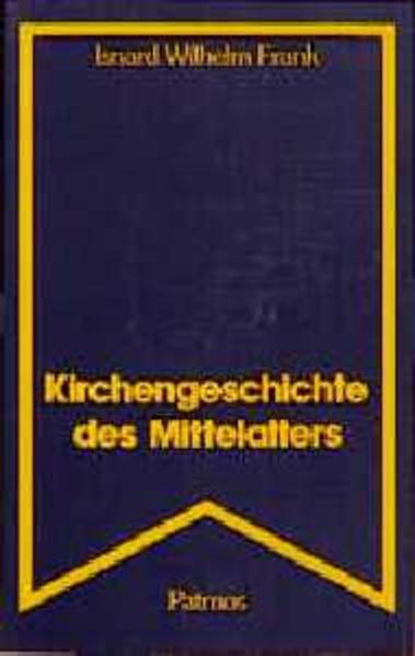 Kirchengeschichte des Mittelalters - Frank Isnard, W.