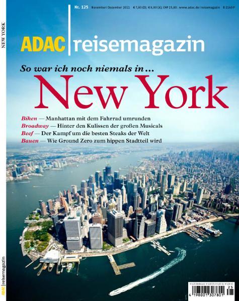 ADAC Reisemagazin New York: So war ich noch niemals in . . .