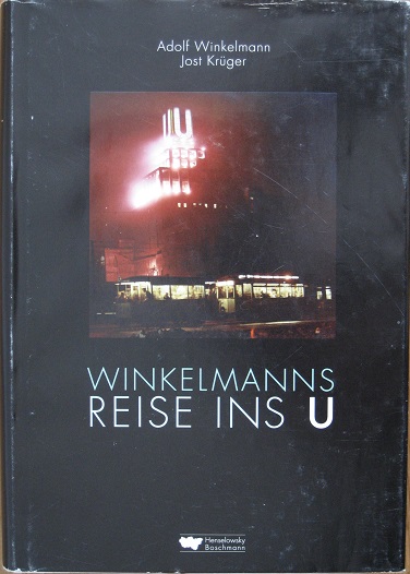 Winkelmanns Reise ins U. - Adolf Winkelmann. Jost Krüger.