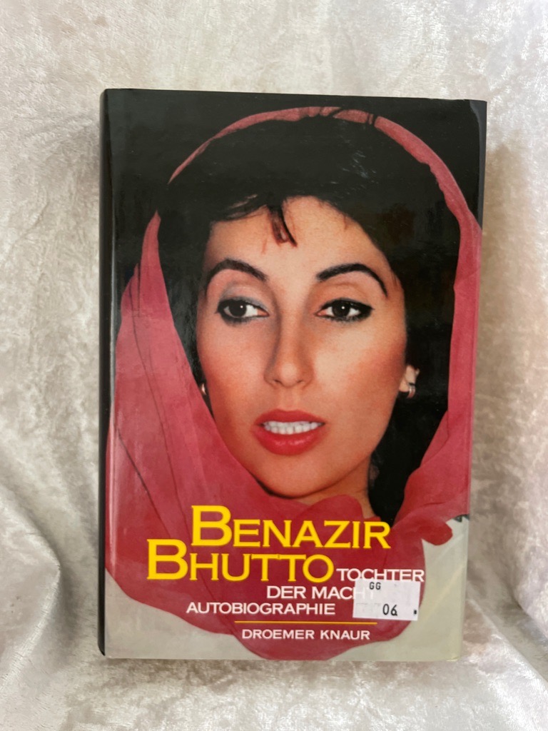 Tochter der Macht - Autobiographie - Benazir, Bhutto