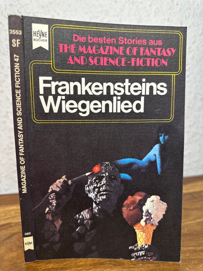 Frankensteins Wiegenlied. Erzählungen aus The Magazine of Fantasy and Science Fiction, 47. Folge. Ausgewählt und herausgegeben von Manfred Kluge - Kluge, Manfred (Zusammenstellung)