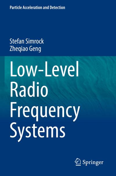 Low-Level Radio Frequency Systems - Zheqiao Geng