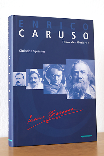 Enrico Caruso. Tenor der Moderne - Springer, Christian