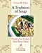 A Tradition of Soup: Flavors from China's Pearl River Delta - Chen, Teresa M.