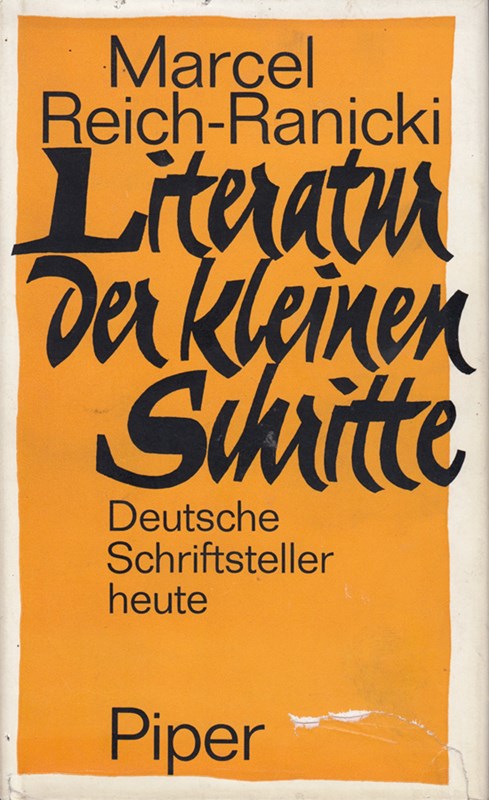 Literatur der kleinen Schritte - Marcel, Reich-Ranicki,