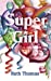 Super Girl [Soft Cover ] - Thomas, Ruth