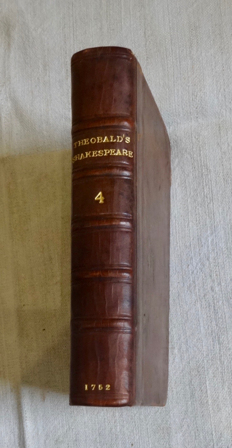 The Works of Shakespeare: In Eight Volumes, Collated with the Oldest Copies and Corrected: With Notes, Explanatory, and Critical [Volume 4] - William Shakespeare; Lewis Theobald (Editor)