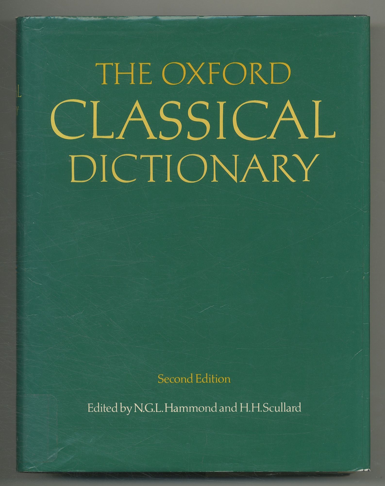 The Oxford Classical Dictionary: Second Edition - HAMMOND, N.G.L. and H.H. Scullard, edited by