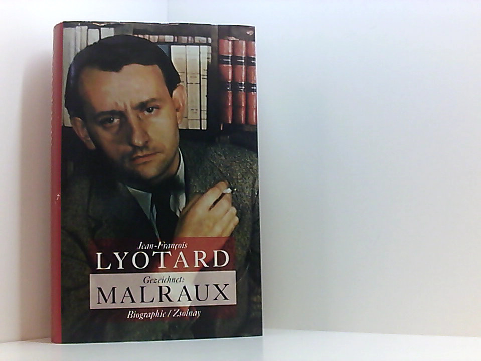 Gezeichnet: Malraux: Biographie Biographie - Lyotard, Jean-Francois und Reinold Werner