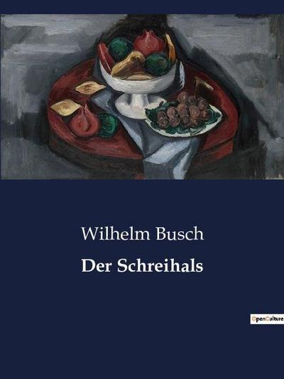 Der Schreihals - Wilhelm Busch