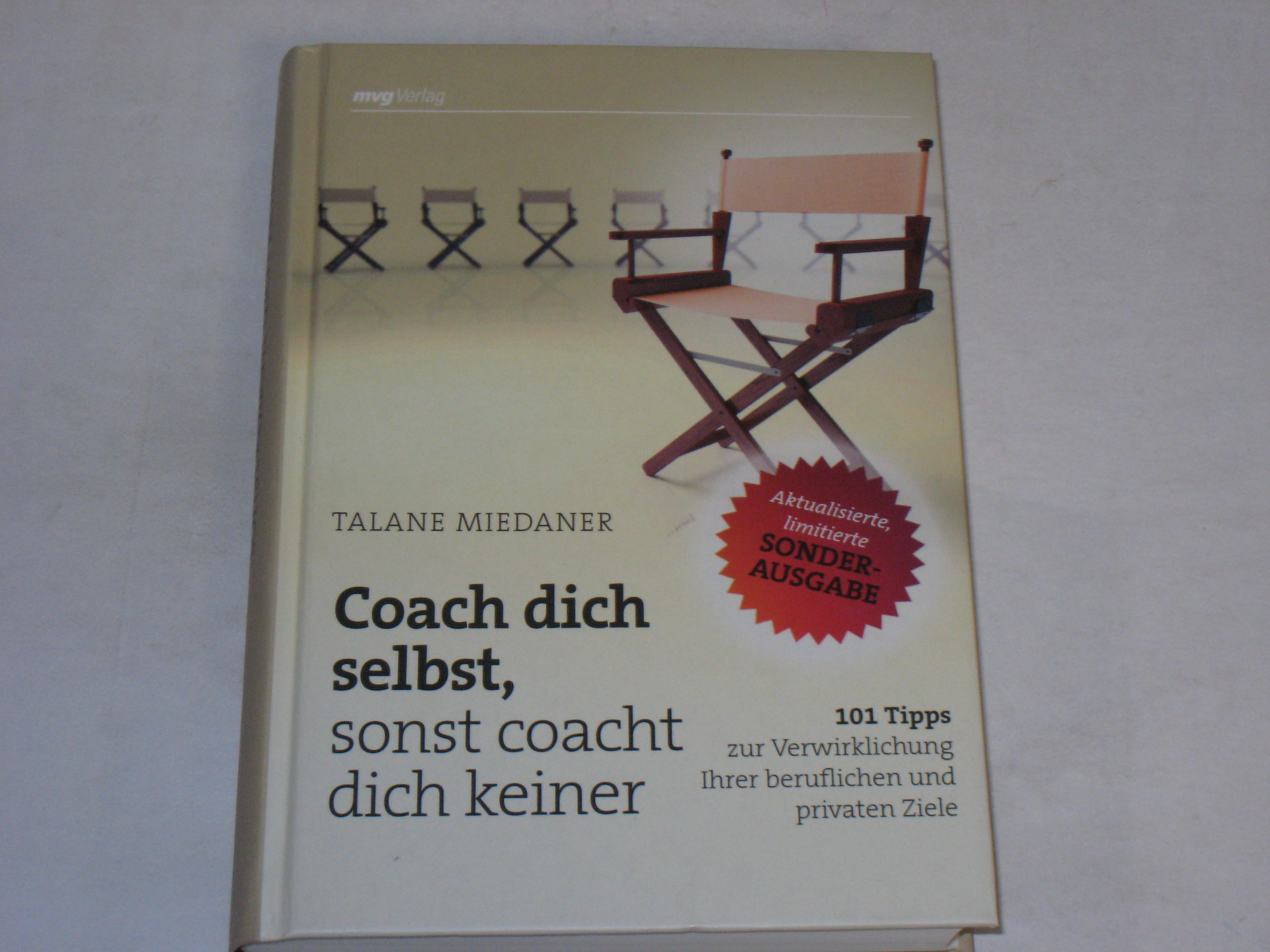 Coach dich selbst, sonst coacht dich keiner. - Miedaner, Talane