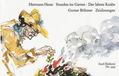 Stunden im Garten. Der lahme Knabe - Hermann Hesse