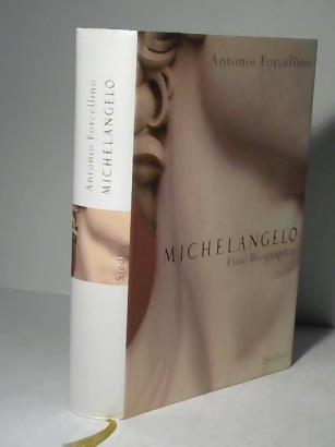 Michelangelo. Eine Biographie - Forcellino, Antonio