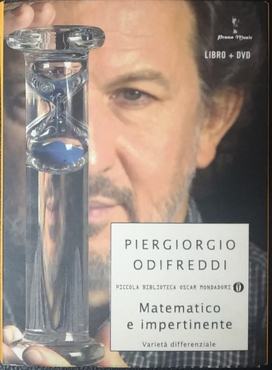 Matematico e impertinente. Varietà differenziale. Con DVD - Piergiorgio Odifreddi