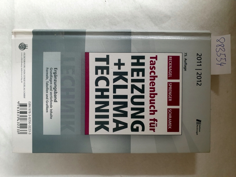 Taschenbuch für Heizung + Klimatechnik 11/12: Ergänzungsband einschließlich Warmwasser- und Kältetechnik - Recknagel, Hermann, Eberhard Sprenger und Ernst-Rudolf Schramek