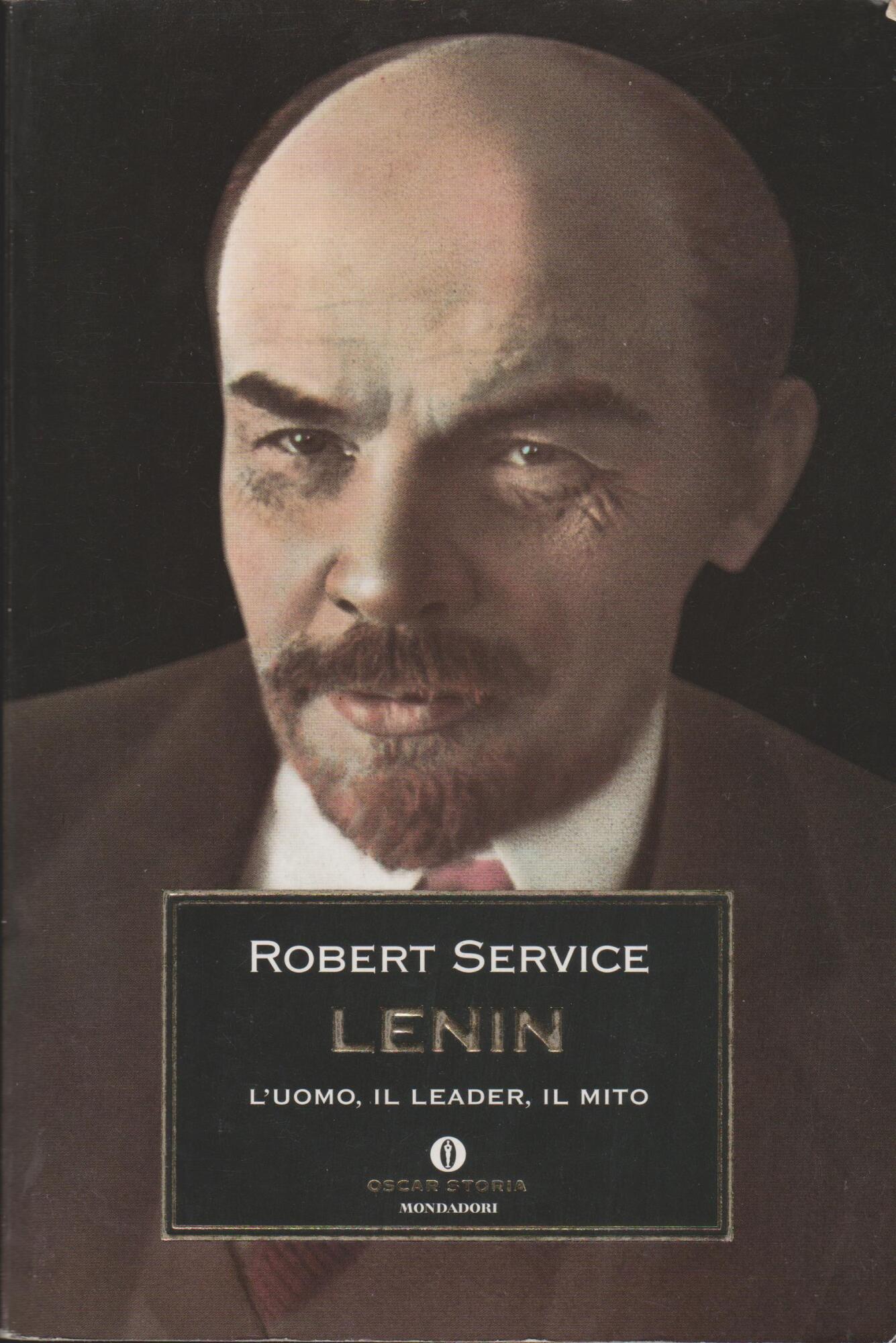 Lenin. L'uomo, il leader, il mito - Service, Robert