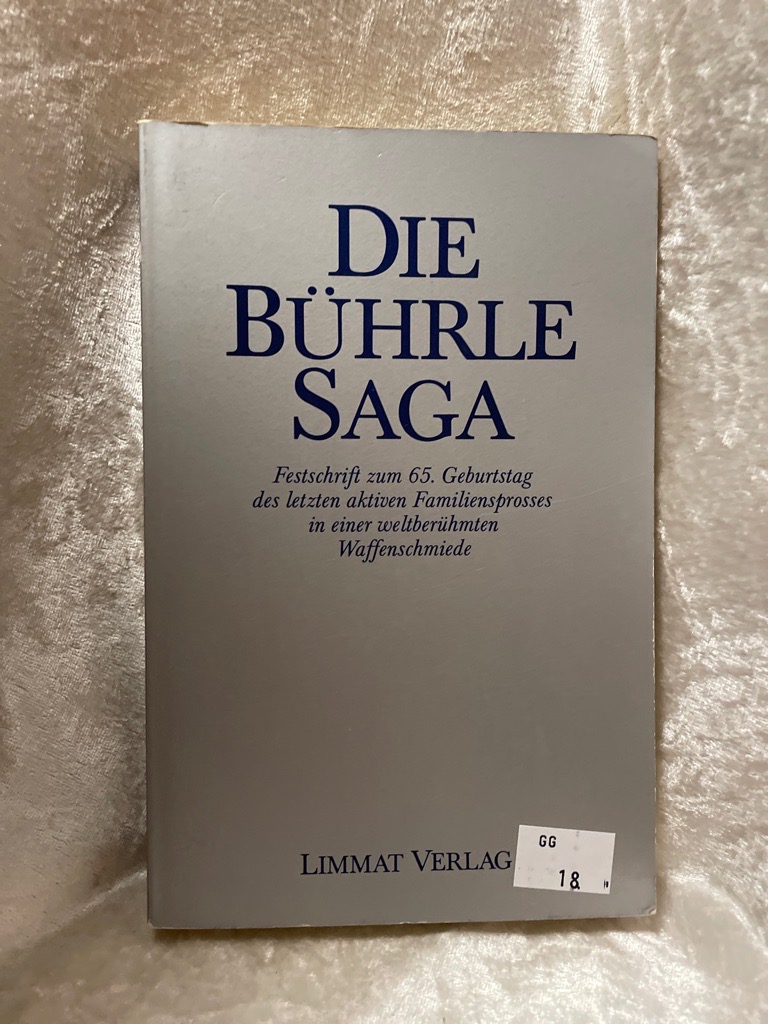 Die Bührle Saga. Festschrift zum 75-jährigen Jubiläum einer weltberühmten Waffenschmiede mit einem Zwischenwort an die Haupterbin.