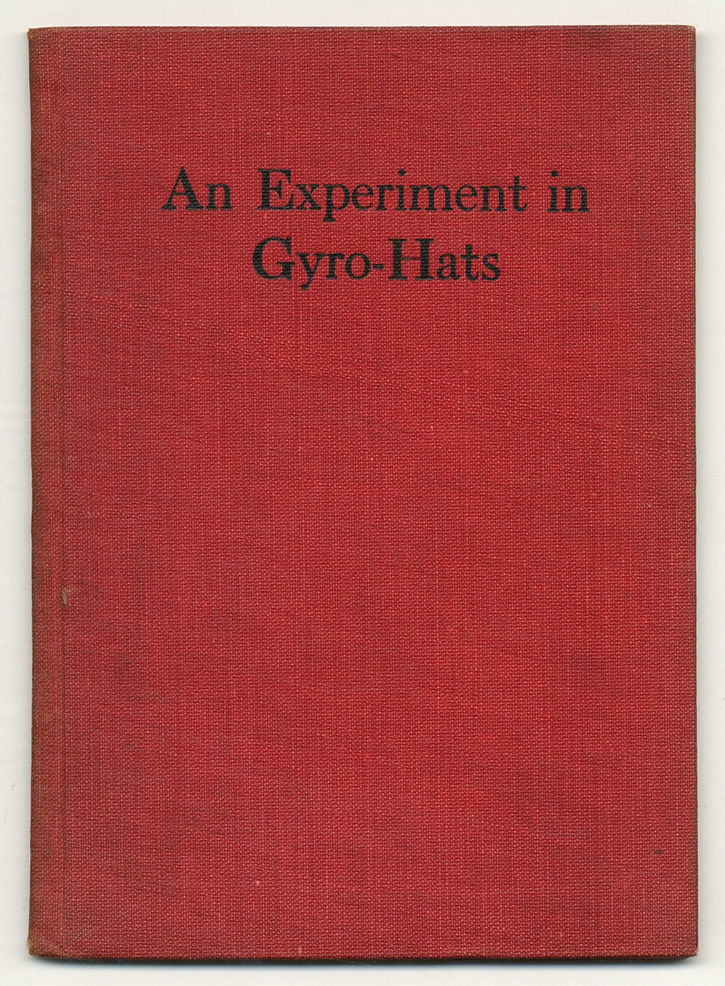 An Experiment in Gyro-Hats von BUTLER, Ellis Parker: Near Fine ...