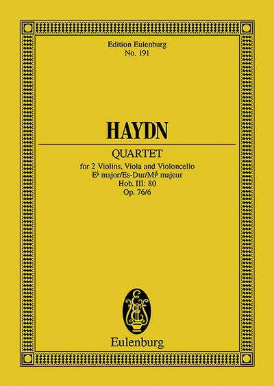 QUARTETT ES-DUR OP 76/6 HOB 3/80 : Erdödy-Quartett Nr.6.op.76/6.Hob.III: 80.Streichquartett.Studienpartitur., Eulenburg Studienpartituren - Joseph Haydn