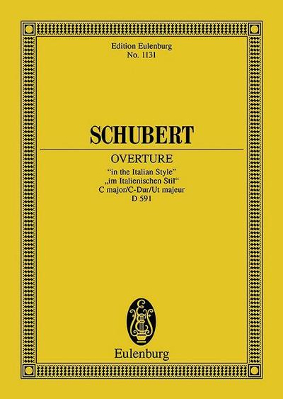 Ouvertüre im Italienischen Stil C-Dur : Eulenburg Studienpartituren - Franz Schubert