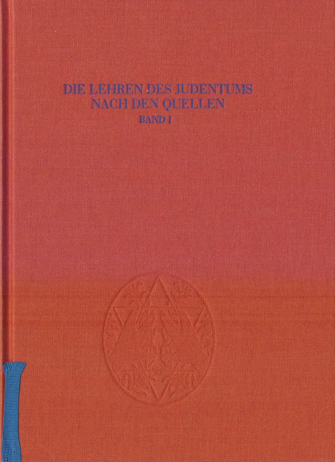 Die Lehren des Judentums nach den Quellen. [hrsg. vom Verband der Deutschen Juden] - Homolka, Walter (Hg.)