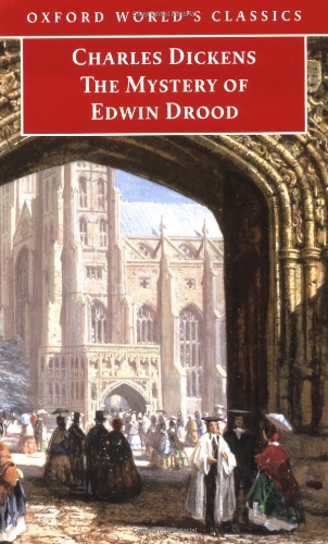 The Mystery of Edwin Drood (Oxford World's Classics) - Dickens, Charles