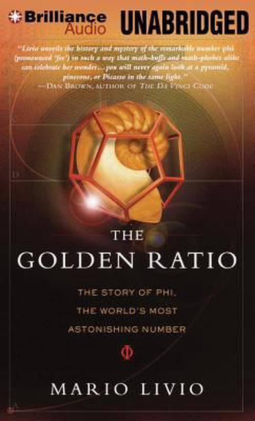 The Golden Ratio: The Story of Phi, the World's Most Astonishing Number (Compact Disc) - Mario Livio