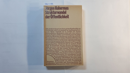 Strukturwandel der Öffentlichkeit : Untersuchungen zu e. Kategorie d. bürgerl. Gesellschaft (Sammlung Luchterhand 25 ) - Habermas, Jürgen