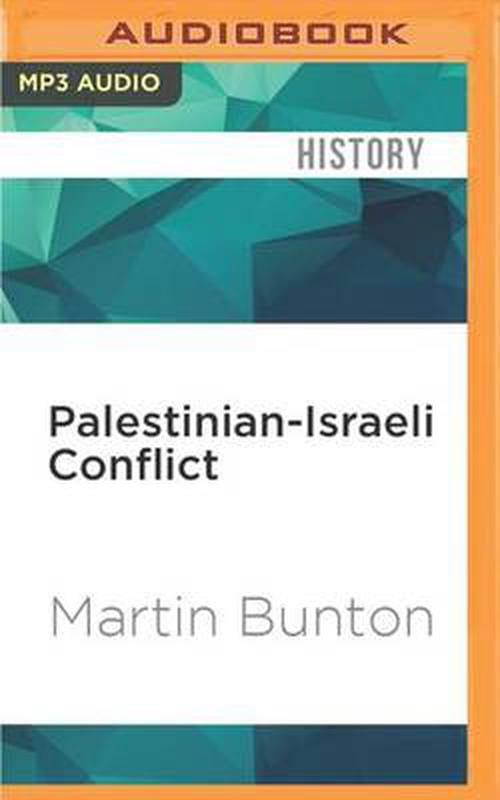 Palestinian-Israeli Conflict: A Very Short Introduction (MP3 CD) - Martin Bunton
