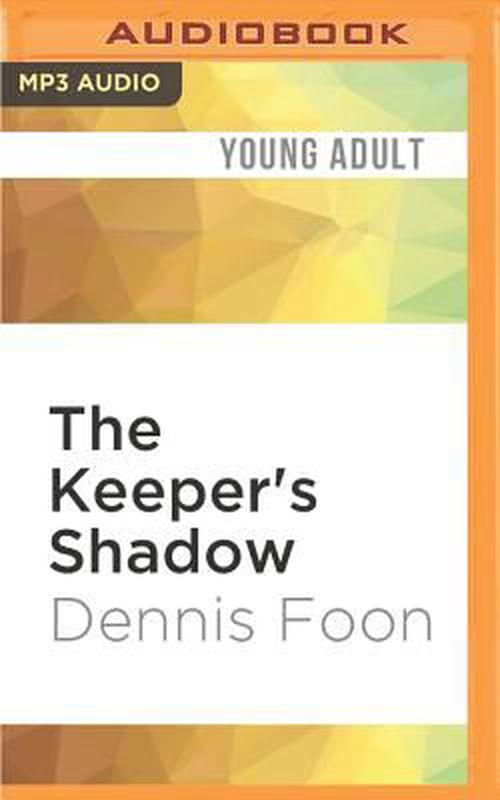 The Keeper's Shadow (MP3 CD) - Dennis Foon