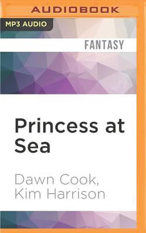 Princess at Sea (MP3 CD) - Dawn Cook