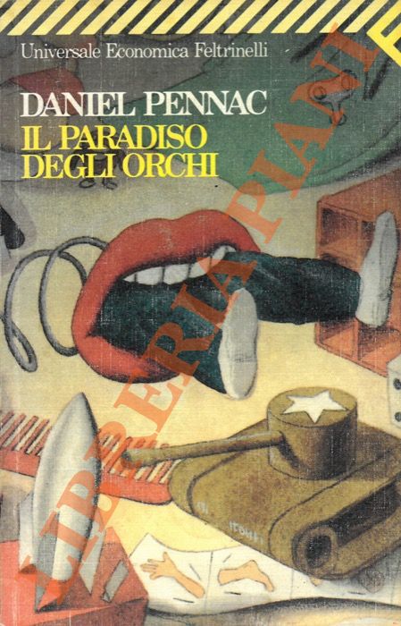 Il paradiso degli orchi. - PENNAC Daniel -