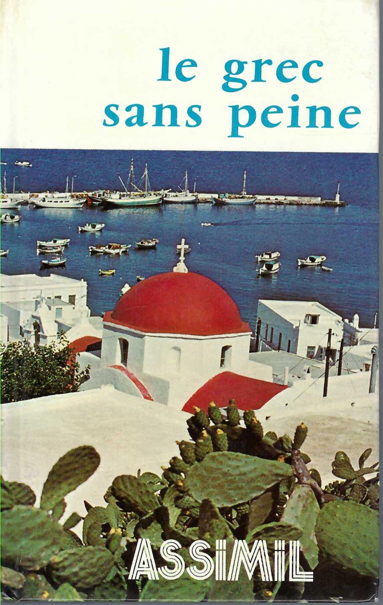 Le Grec Sans Peine, Grec Moderne - Cherel J. - L. , Ioannidi H.