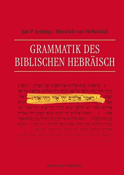 Grammatik des Biblischen Hebräisch - Jan P. Lettinga