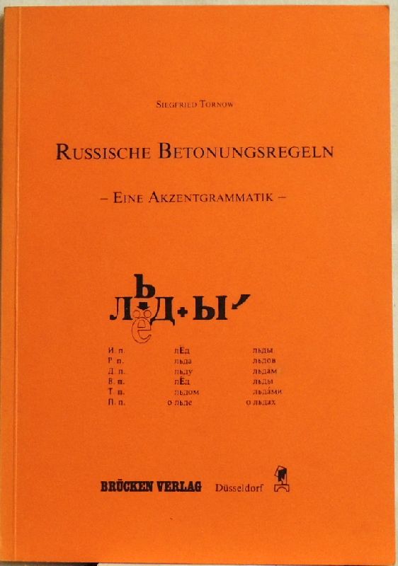 Russische Betonungsregeln; eine Akzentgrammatik - Tornow, Siegfried
