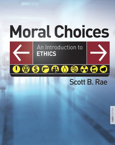 Moral Choices: An Introduction to Ethics - Rae, Scott