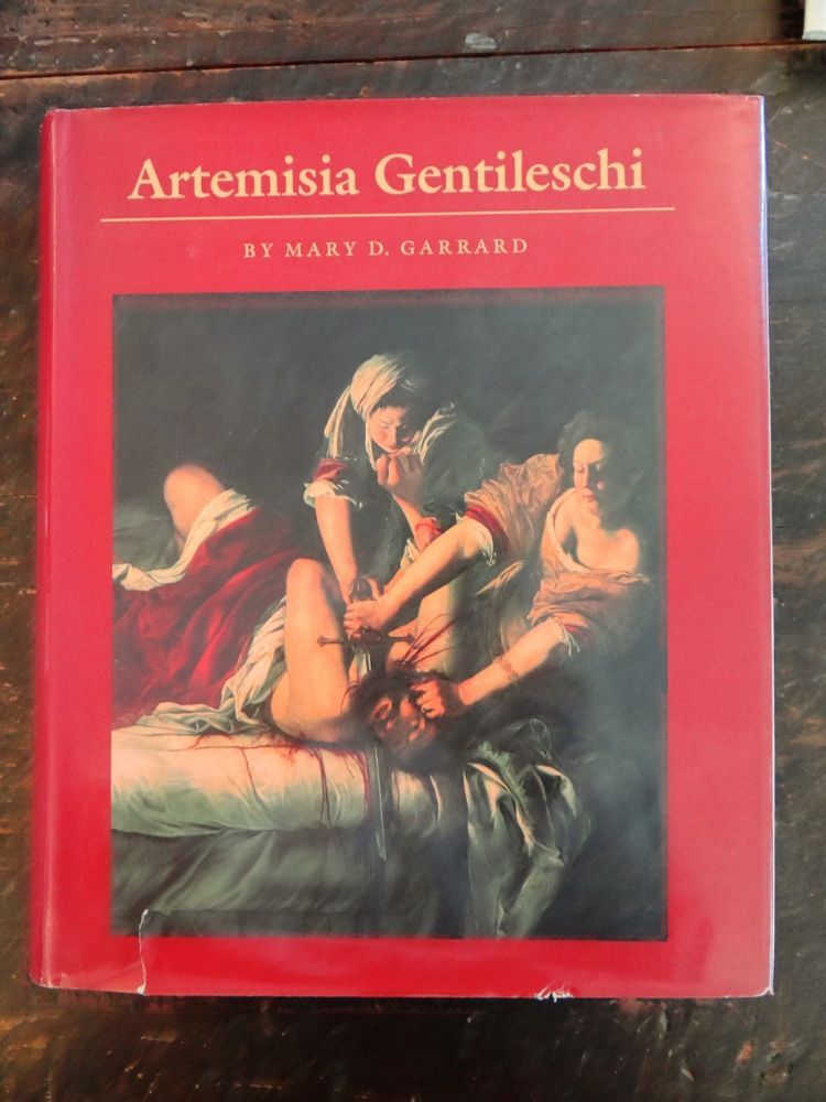 Artemisia Gentileschi: The Image of the Female Hero in Italian Baroque Art - Garrard, Mary D.