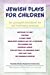 Jewish Plays for Children: for successful educational fun and fundraising purposes Paperback - Fein, Paulette