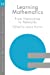 Learning Mathematics: From Hierarchies to Networks (Studies in Mathematics Education) [Soft Cover ]