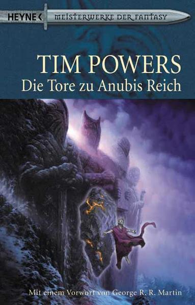 Die Tore zu Anubis Reich - Powers, Tim, Walter Brumm und Hannes Riffel