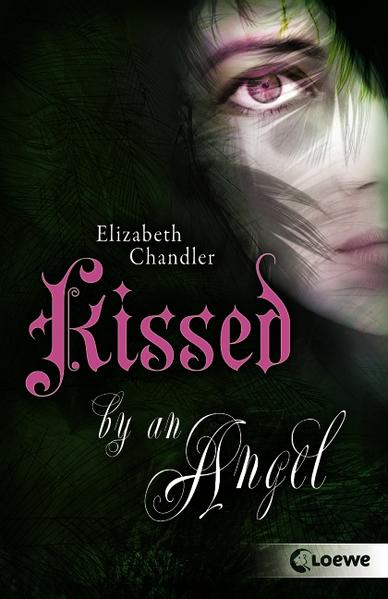 Kissed by an Angel (Band 1) - Chandler, Elizabeth